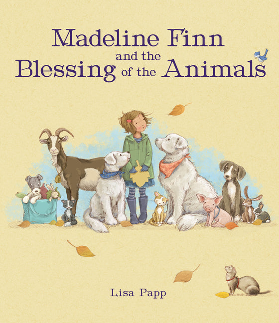 Madeline Finn and the Blessing of the Animals (Hardcover) B84716